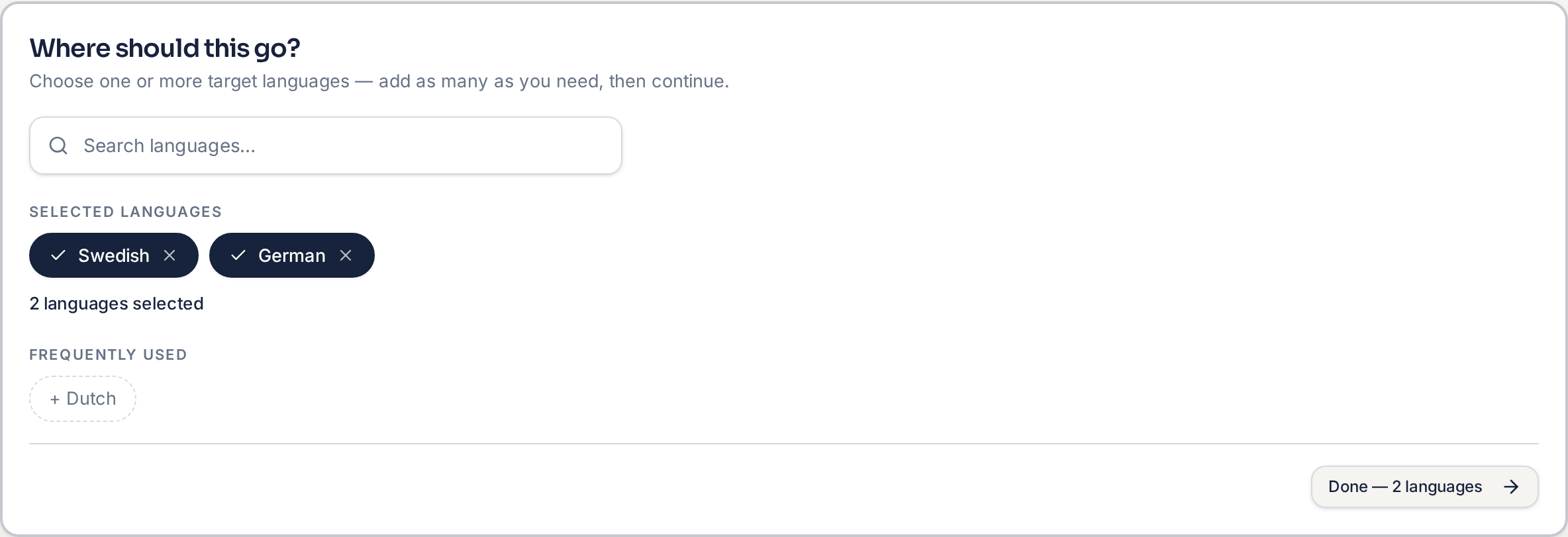 Step two of the Localize flow: a language search field, Swedish and German selected as chips, frequently used suggestions and a Done button.